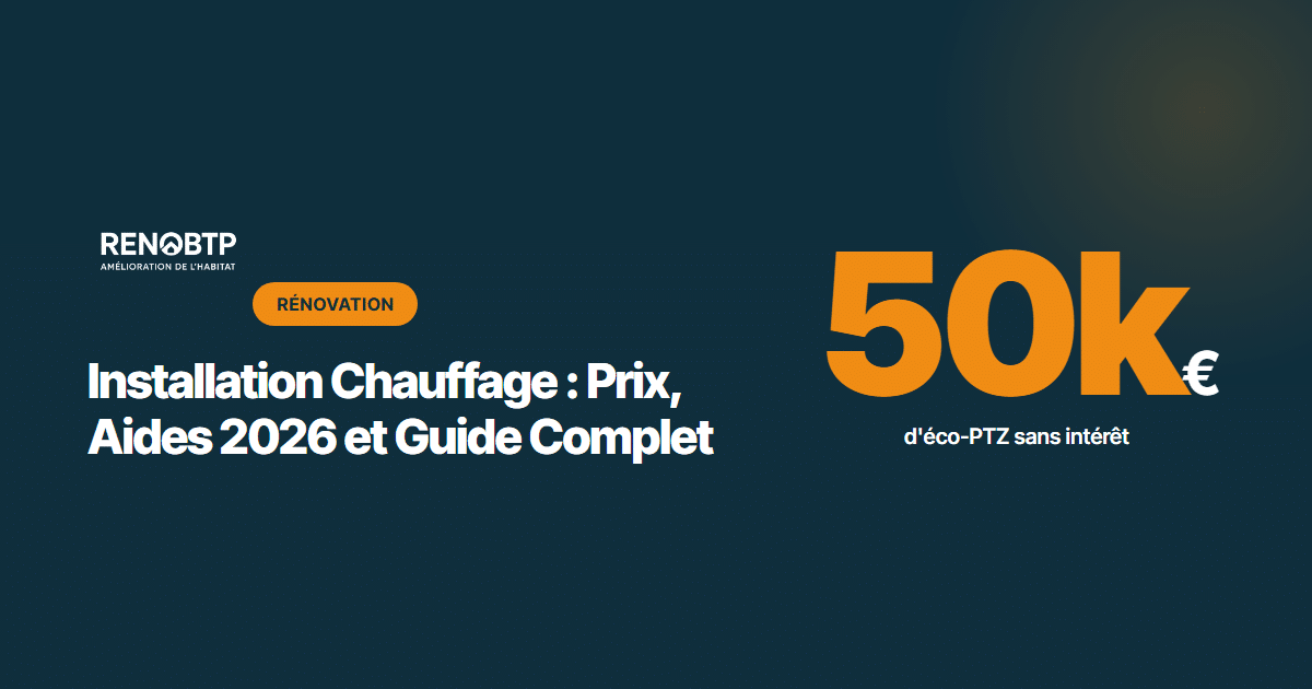 Installation Chauffage : Prix, Aides 2026 et Guide Complet